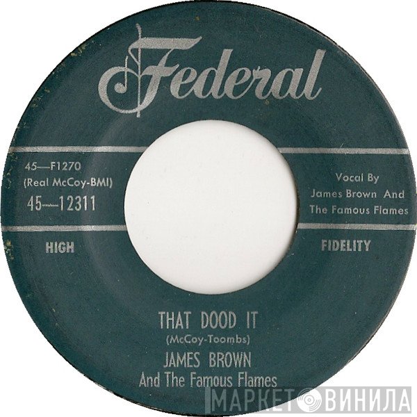 James Brown & The Famous Flames  - That Dood It / Baby Cries Over The Ocean