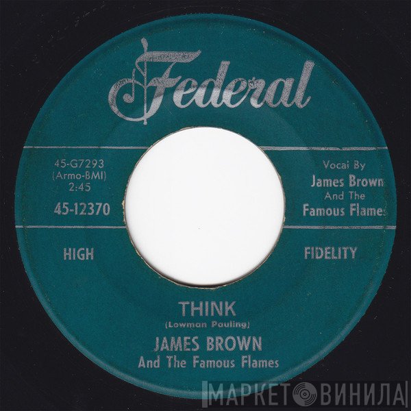 James Brown & The Famous Flames  - Think / You've Got The Power
