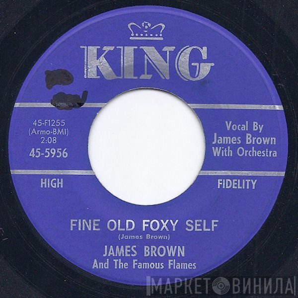 James Brown & The Famous Flames - Fine Old Foxy Self