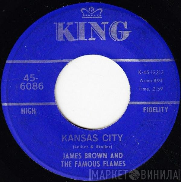 James Brown &amp; The Famous Flames - Kansas City / Stone Fox