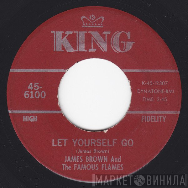 James Brown & The Famous Flames - Let Yourself Go / Good Rockin' Tonight
