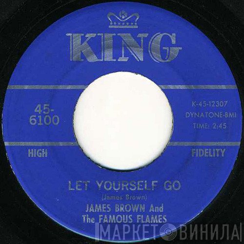 James Brown & The Famous Flames - Let Yourself Go / Good Rockin' Tonight