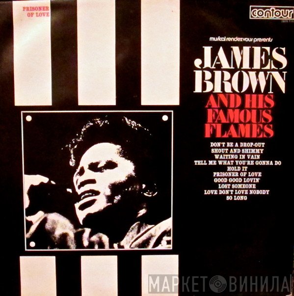 James Brown & The Famous Flames - Prisoner Of Love