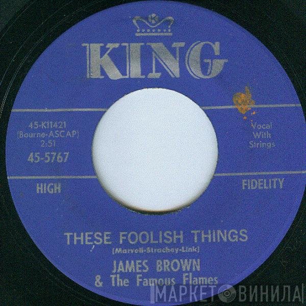 James Brown & The Famous Flames  - These Foolish Things