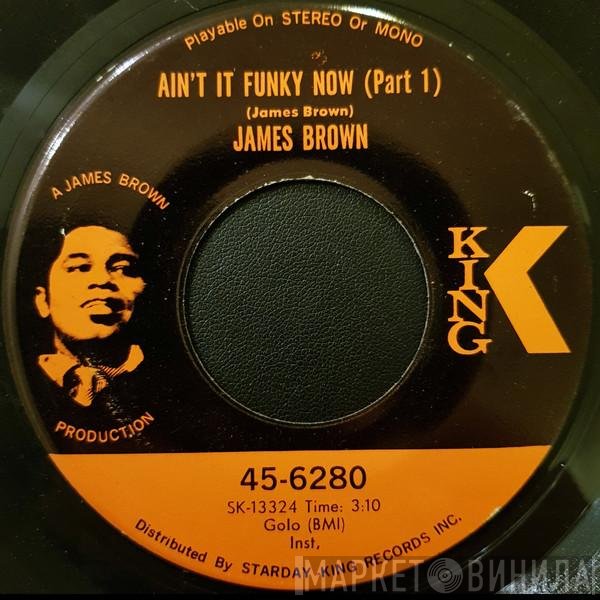 James Brown - Ain't It Funky Now
