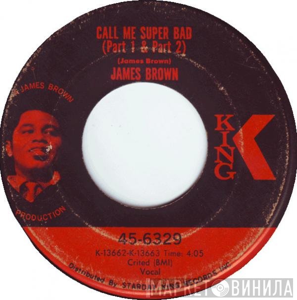 James Brown  - Call Me Super Bad