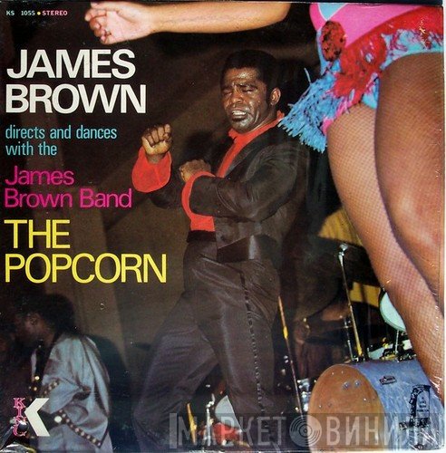 James Brown Directs And Dances With The The James Brown Band  - The Popcorn