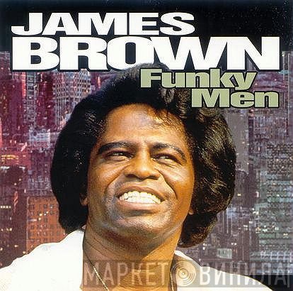 James Brown  - Funky Men