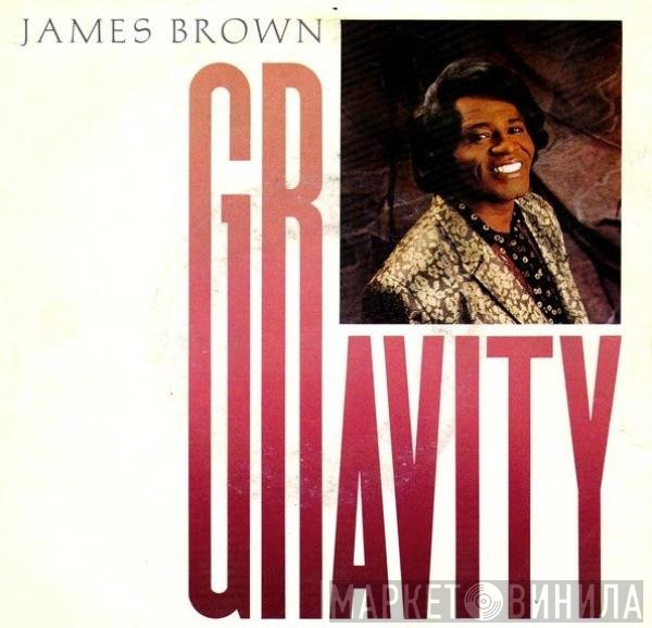 James Brown - Gravity