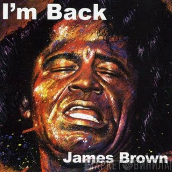 James Brown  - I'm Back