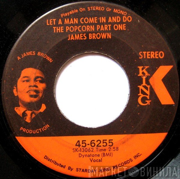 James Brown  - Let A Man Come In And Do The Popcorn Part One