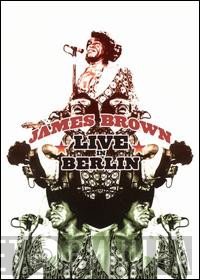 James Brown  - Live In Berlin