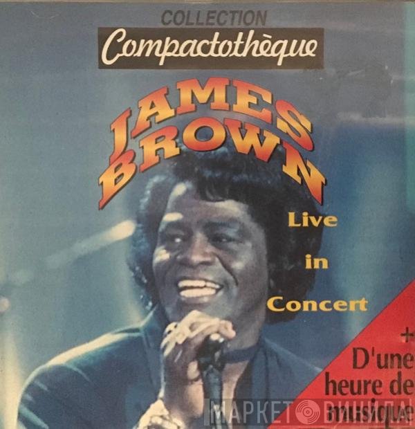 James Brown  - Live In Concert