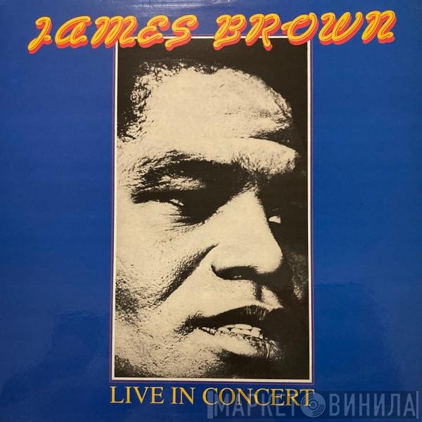 James Brown  - Live In Concert