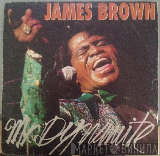 James Brown  - Mr. Dynamite