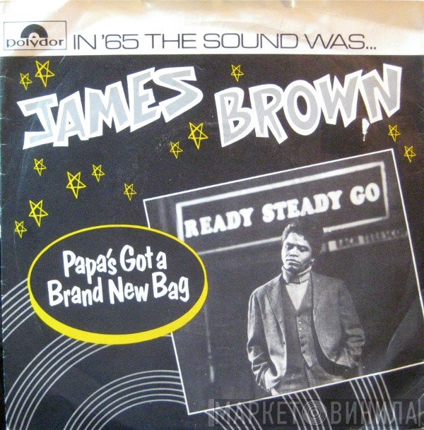 James Brown - Papa's Got A Brand New Bag