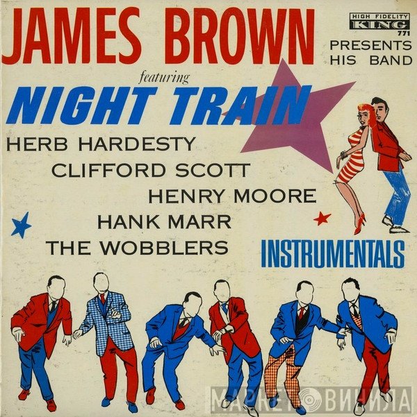 James Brown Presents The James Brown Band  - Night Train