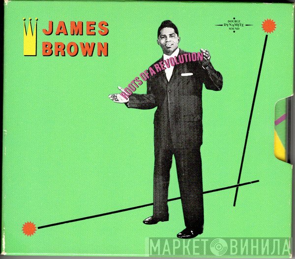 James Brown  - Roots Of A Revolution