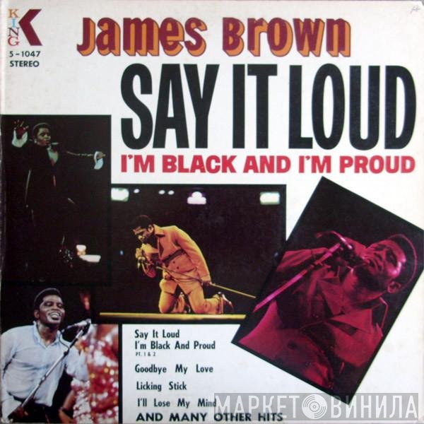 James Brown  - Say It Loud I'm Black And I'm Proud
