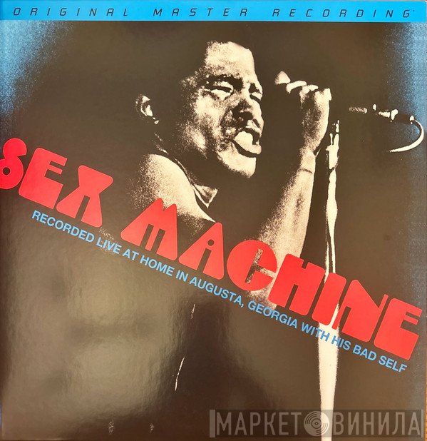James Brown - Sex Machine (Recorded Live At Home In Augusta, Georgia With His Bad Self)