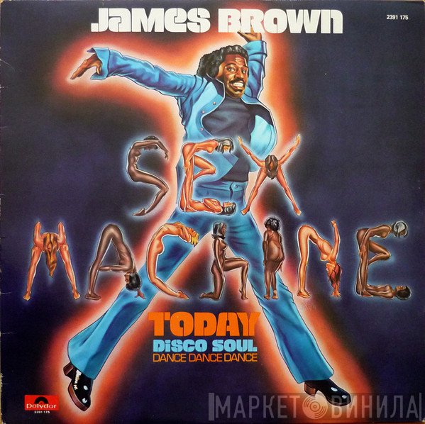 James Brown  - Sex Machine Today