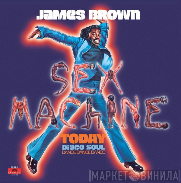 James Brown  - Sex Machine Today