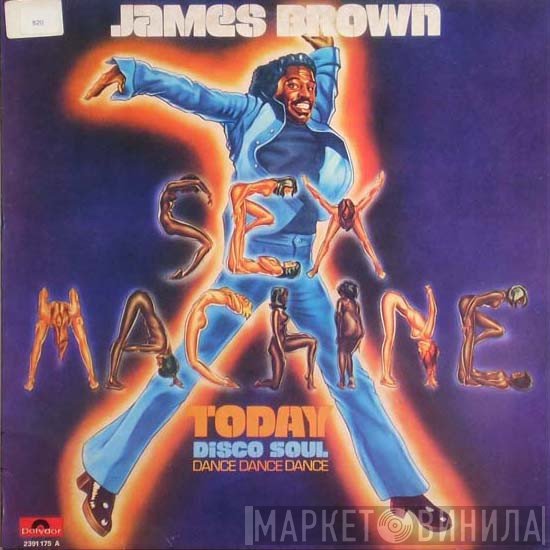 James Brown  - Sex Machine Today