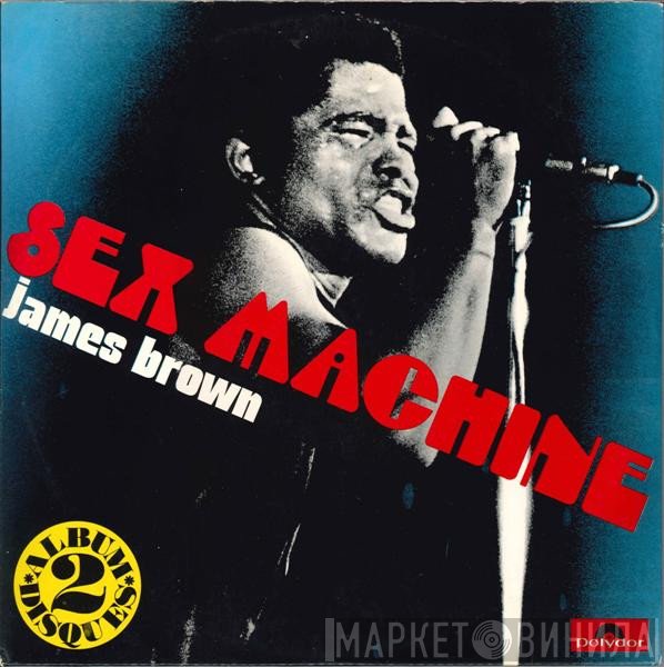 James Brown  - Sex Machine