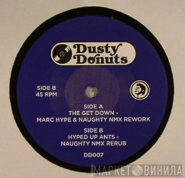 James Brown - The Get Down (Marc Hype & Naughty NMX Rework) / Hyped Up Ants (Naughty NMX Rerub)