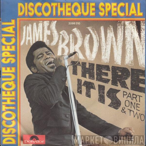James Brown  - There It Is (Part One & Two)