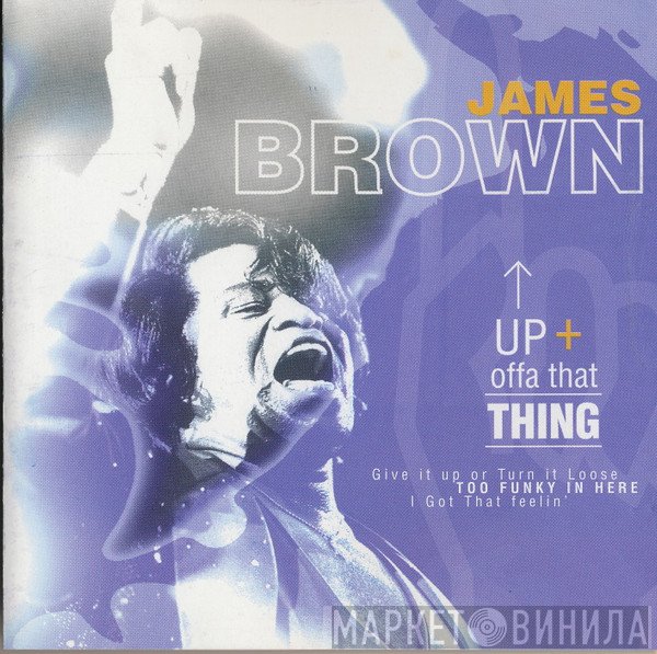 James Brown  - Up Offa That Thing