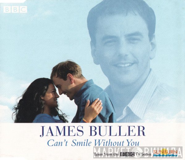 James Buller - Can't Smile Without You