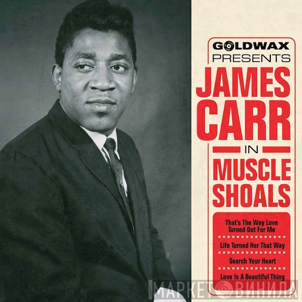James Carr - In Muscle Shoals