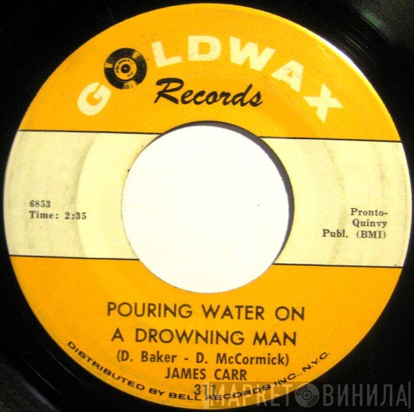 James Carr - Pouring Water On A Drowning Man / Forgetting You