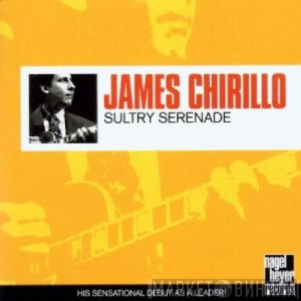 James Chirillo - Sultry Serenade