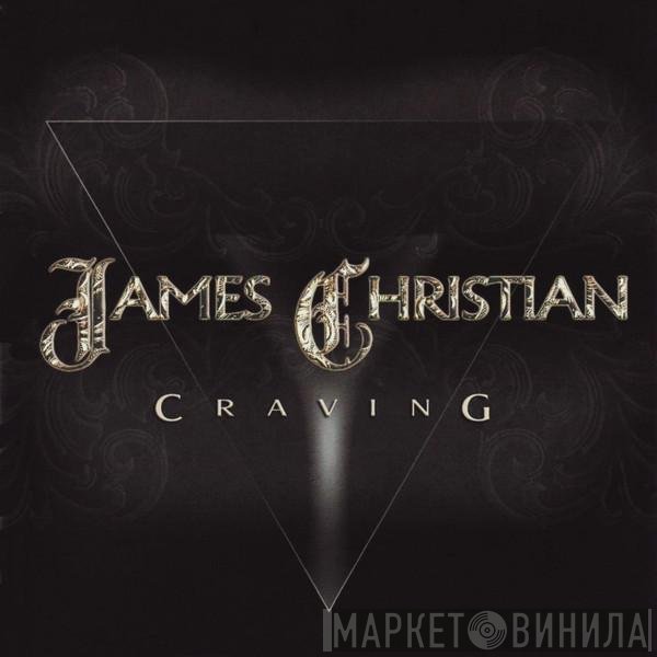 James Christian  - Craving