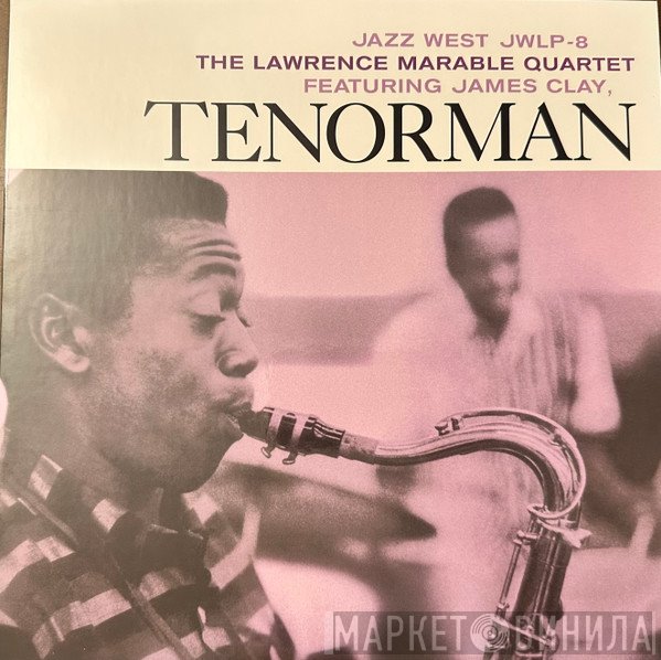 James Clay, The Lawrence Marable Quartet - Tenorman