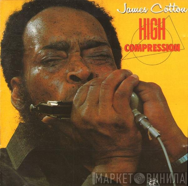 James Cotton  - High Compression