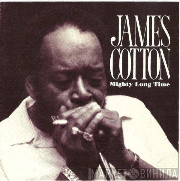 James Cotton  - Mighty Long Time