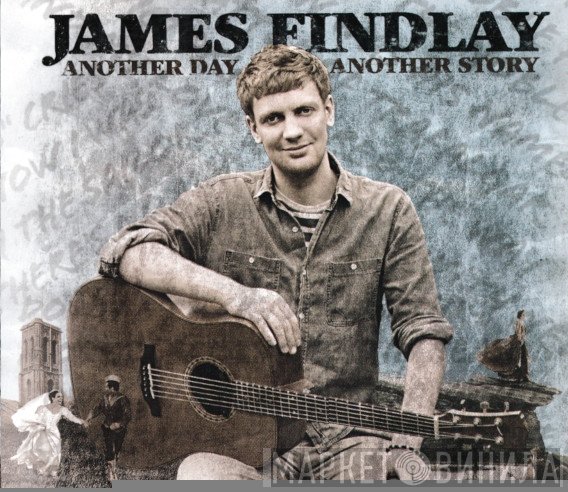 James Findlay - Another Day Another Story