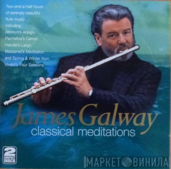 James Galway - Classical Meditations