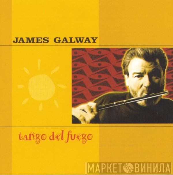 James Galway  - Tango Del Fuego