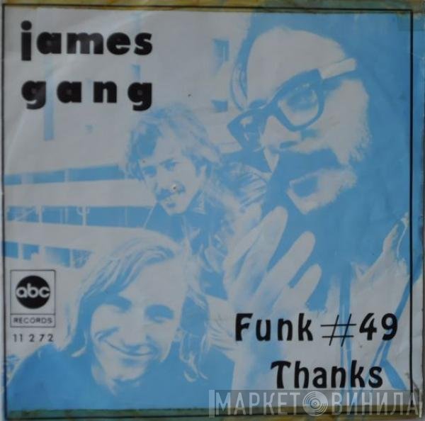 James Gang  - Funk #49 / Thanks