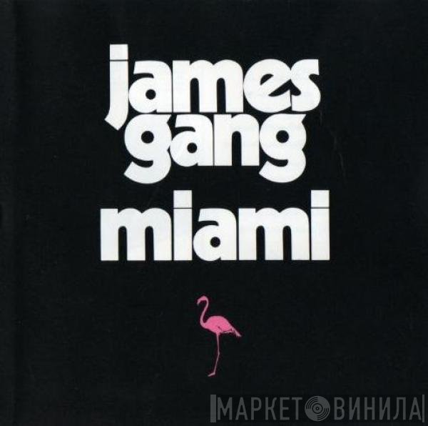 James Gang  - Miami