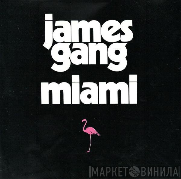 James Gang  - Miami