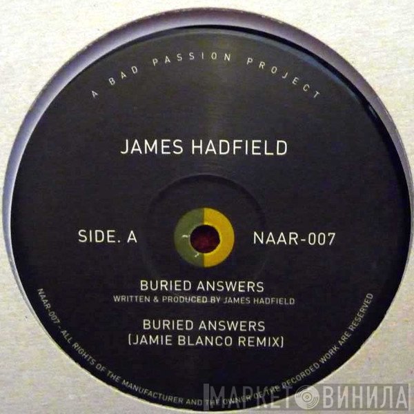 James Hadfield  - Buried Answers