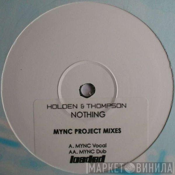 James Holden & Julie Thompson  - Nothing (MYNC Project Mixes)