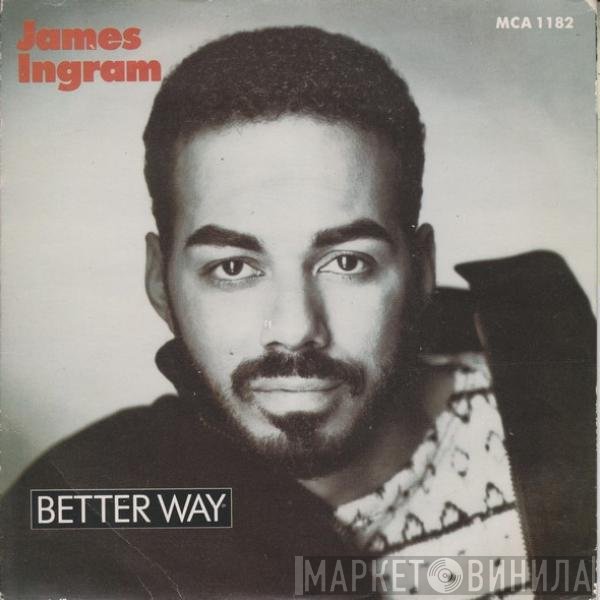 James Ingram - Better Way
