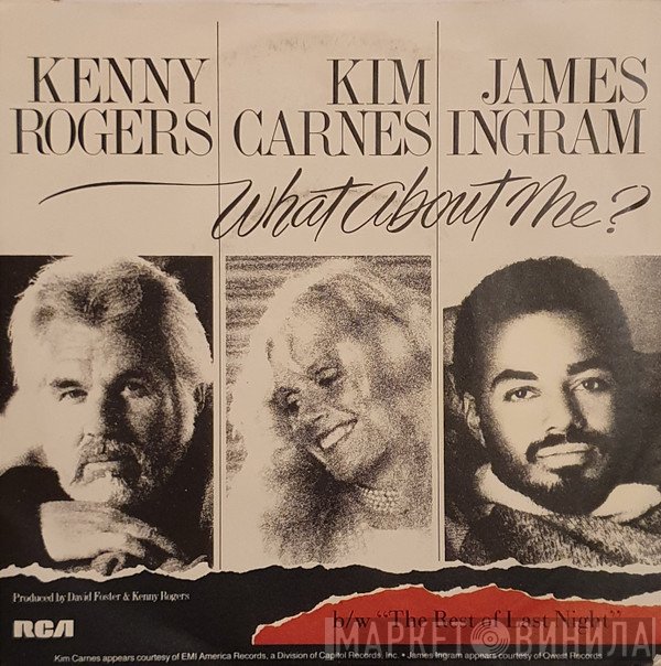 James Ingram, Kim Carnes, Kenny Rogers - What About Me?