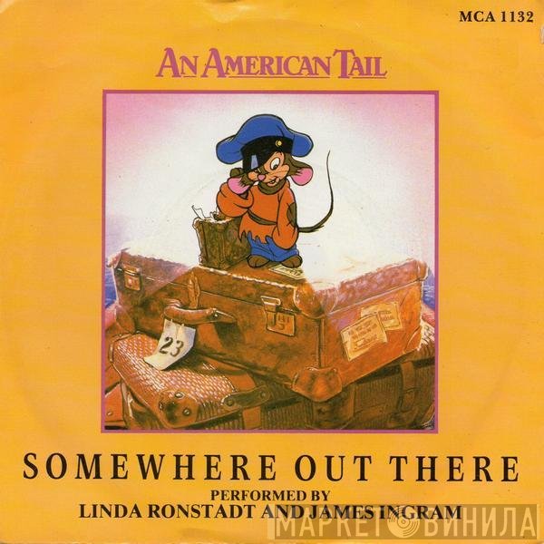 James Ingram, Linda Ronstadt - Somewhere Out There